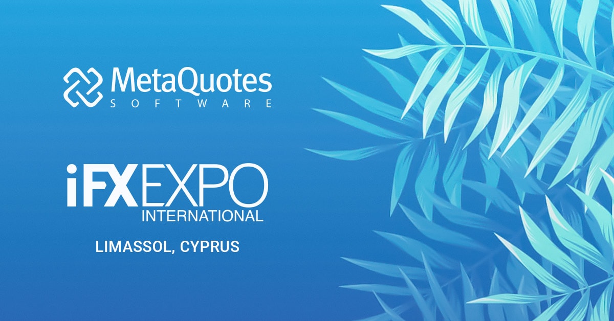 MetaQuotes Software auf der iFX EXPO International 2019