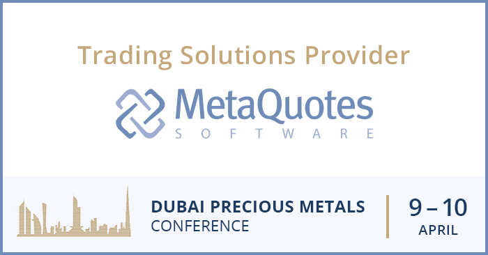 MetaQuotes Software is a technology sponsor of the Dubai Precious Metals Conference (DPMC)