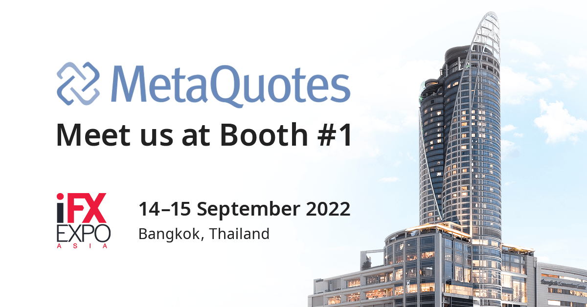 MetaQuotes将在2022亚洲金融博览会(iFX EXPO Asia 2022)上展示其最新开发成果