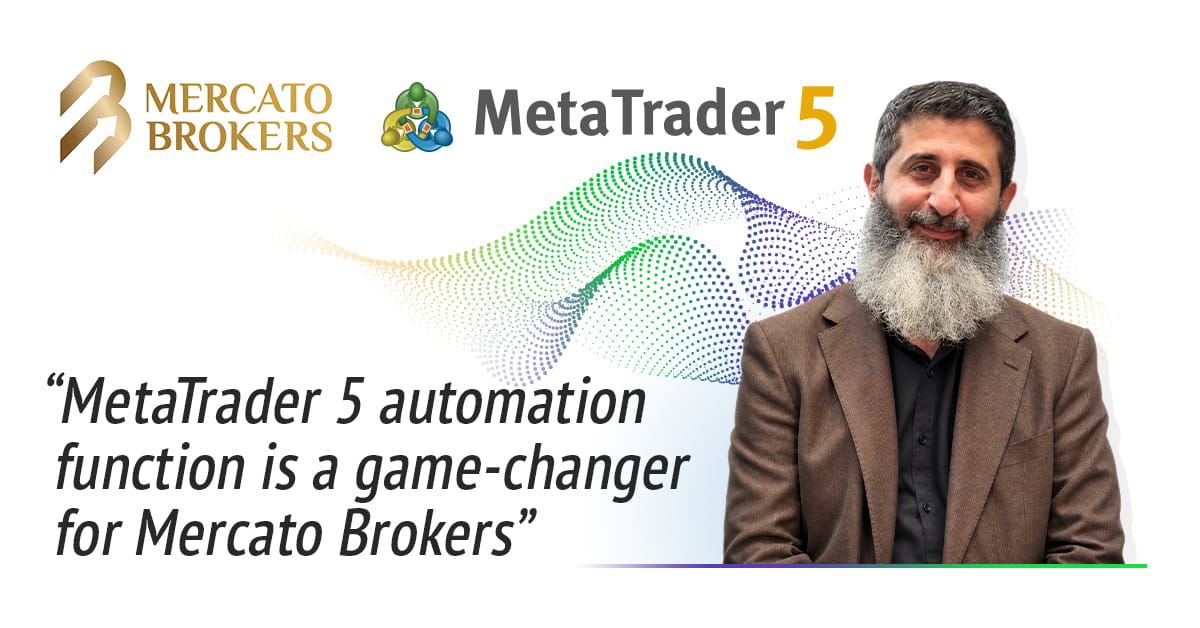 Mercato Brokers Optimizes Operations with MetaTrader 5 Automations