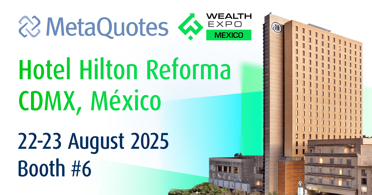 A MetaQuotes apresentará seus últimos desenvolvimentos na Wealth Expo 2025 no México