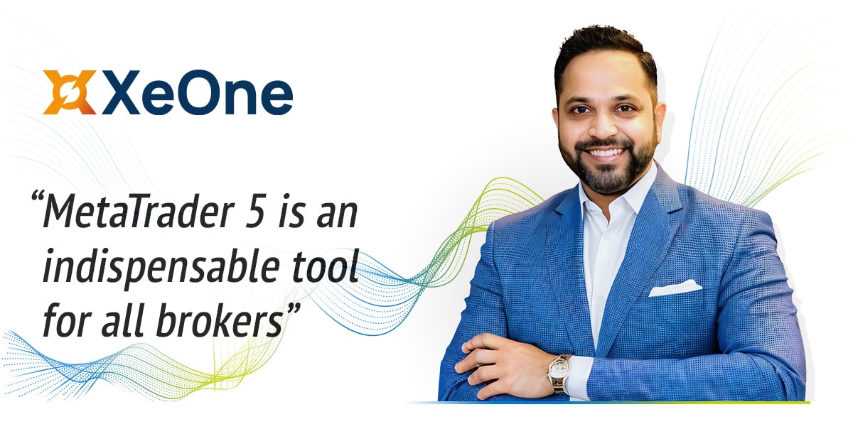 XeOne Prime: "MetaTrader 5 is an indispensable tool for all brokers"