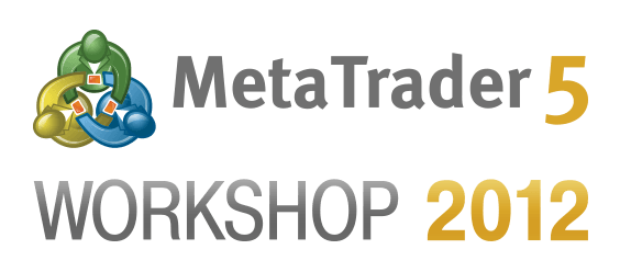 MetaTrader 5 Workshop 2012